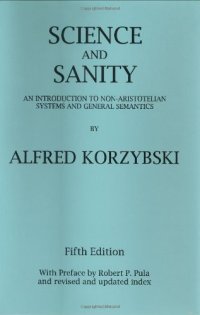 cover of the book Science and Sanity: An Introduction to Non-Aristotelian Systems and General Semantics  