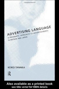 cover of the book Advertising Language: A Pragmatic Approach to Advertisements in Britain and Japan  