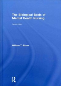 cover of the book The Biological Basis of Mental Health Nursing  