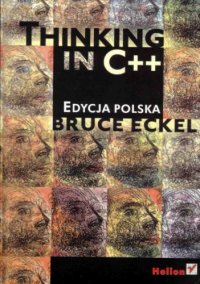 cover of the book Thinking In C++ Edycja Polska TOM 1