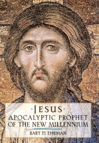 cover of the book Jesus: Apocalyptic Prophet of the New Millennium