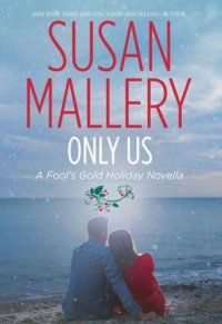 cover of the book Only Us: A Fool's Gold Holiday  