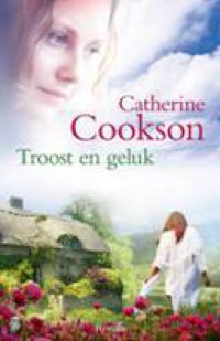 cover of the book Troost en Geluk  