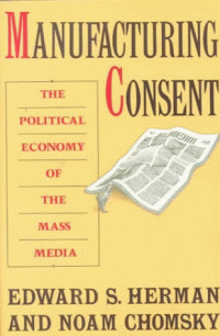 cover of the book Manufacturing Consent: The Political Economy of the Mass Media  