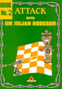 cover of the book Attack with GM Julian Hodgson Book 2  