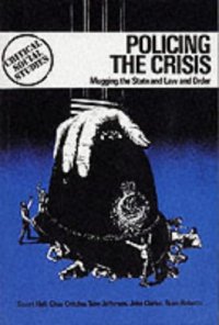 cover of the book Policing the Crisis (Critical social studies)  