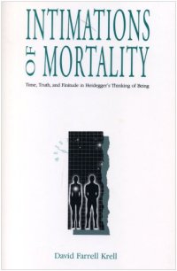 cover of the book Intimations of Mortality: Time, Truth, and Finitude in Heideggers's Thinking of Being  