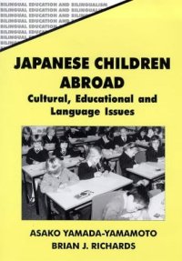 cover of the book Japanese Children Abroad: Cultural, Educational and Language Issues (Bilingual Education and Bilingualism)  