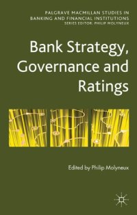 cover of the book Bank Strategy, Governance and Ratings (Palgrave MacMillan Studies in Banking and Financial Institut)  