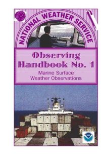 cover of the book Marine Surface Weather Observations (National Weather Service observing handbook No. 1)  