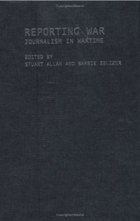 cover of the book Reporting War: Journalism in Wartime  