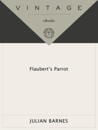 cover of the book Flaubert's Parrot  