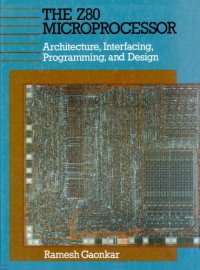 cover of the book Z80 Microprocessor: Architecture, Interfacing, Programming and Design  