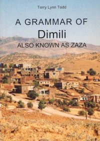 cover of the book A grammar of Dimili (also known as Zaza)