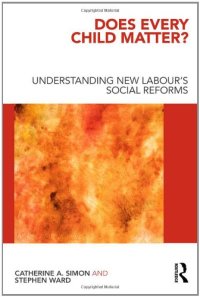 cover of the book Does Every Child Matter?: Understanding New Labour's Social Reforms  