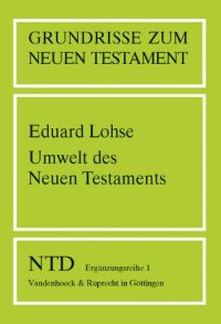 cover of the book Umwelt des Neuen Testaments, 8. Aufl. (Grundrisse zum Neuen Testament 1)  