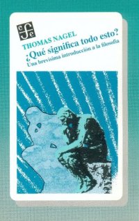 cover of the book Que significa todo esto?: Una brevisima introduccion a la filosofia  