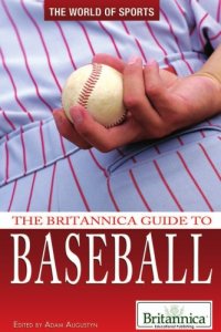 cover of the book The Britannica Guide to Baseball (The World of Sports)  