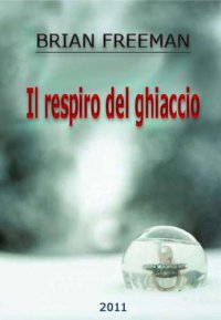 cover of the book Il respiro del ghiaccio  