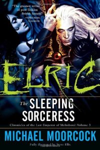 cover of the book Elric: The Sleeping Sorceress  