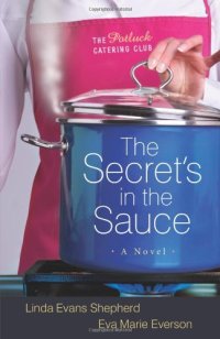 cover of the book The Secret's in the Sauce  