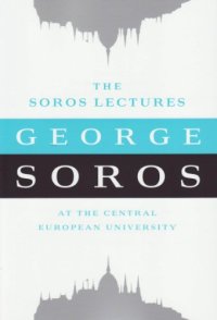 cover of the book The Soros Lectures: At the Central European University  