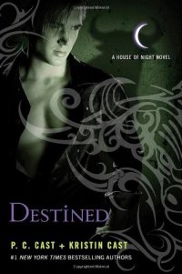 cover of the book Destined (House of Night)  