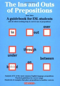 cover of the book Ins and Outs of prepositions, The: A Guidebook for ESL Students  