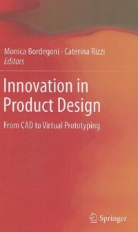 cover of the book Innovation in Product Design: From CAD to Virtual Prototyping  