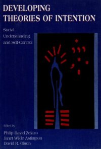 cover of the book Developing Theories of Intention: Social Understanding and Self-control  