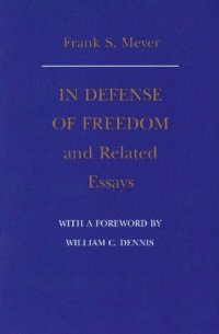 cover of the book In Defense of Freedom and related essays  