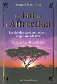 cover of the book La Loi de l'attraction - Les clés du secret pour obtenir ce que vous désirez  