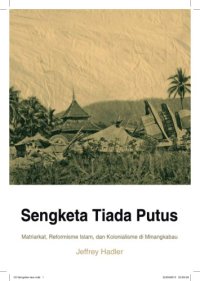 cover of the book Sengketa Tiada Putus: Matriarkat, Reformisme Islam, dan Kolonialisme di Minangkabau  