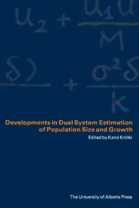 cover of the book Developments in dual system estimation of population size and growth  