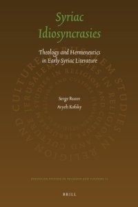 cover of the book Syriac Idiosyncrasies: Theology and Hermeneutics in Early Syriac Literature