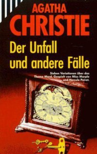 cover of the book Der Unfall und andere Fälle  