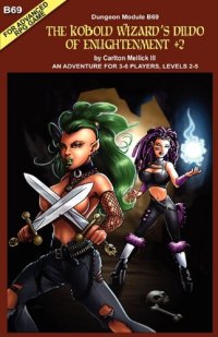 cover of the book The Kobold Wizard's Dildo of Enlightenment +2 (an adventure for 3-6 players, levels 2-5)  