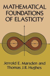 cover of the book Mathematical Foundations of Elasticity  