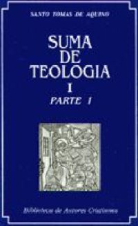 cover of the book Suma de Teología, Tomo I: Introducción General y Parte I, 4E  