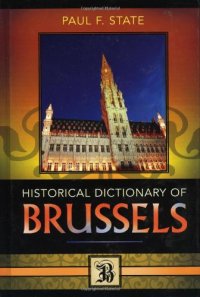 cover of the book Historical Dictionary of Brussels (Historical Dictionaries of Cities, States, and Regions)  