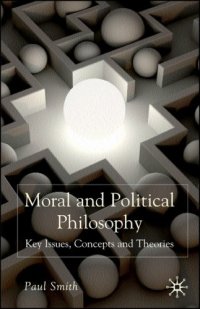 cover of the book Moral and Political Philosophy: Key Issues, Concepts and Theories  