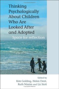 cover of the book Thinking Psychologically About Children Who Are Looked After and Adopted: Space for Reflection  