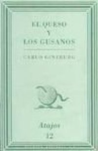 cover of the book El Queso y Los Gusanos  