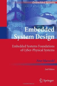 cover of the book Embedded System Design: Embedded Systems Foundations of Cyber-Physical Systems  