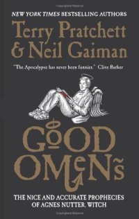 cover of the book Good Omens: The Nice and Accurate Prophecies of Agnes Nutter, Witch  