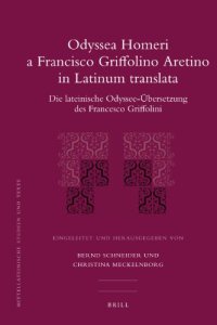 cover of the book Odyssea Homeri a Francisco Griffolino Aretino in Latinum translata  