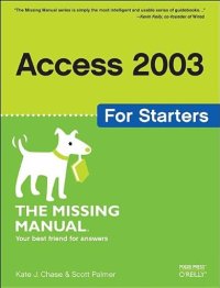 cover of the book Access 2003 for Starters: The Missing Manual  