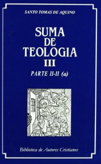 cover of the book Suma de Teología, Tomo III: II-II (a)  