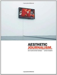 cover of the book Aesthetic Journalism: How to Inform Without Informing  