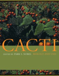 cover of the book Cacti: Biology and Uses